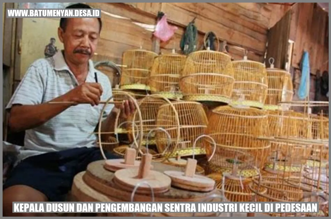 Kepala Dusun dan Pengembangan Sentra Industri Kecil di Pedesaan
