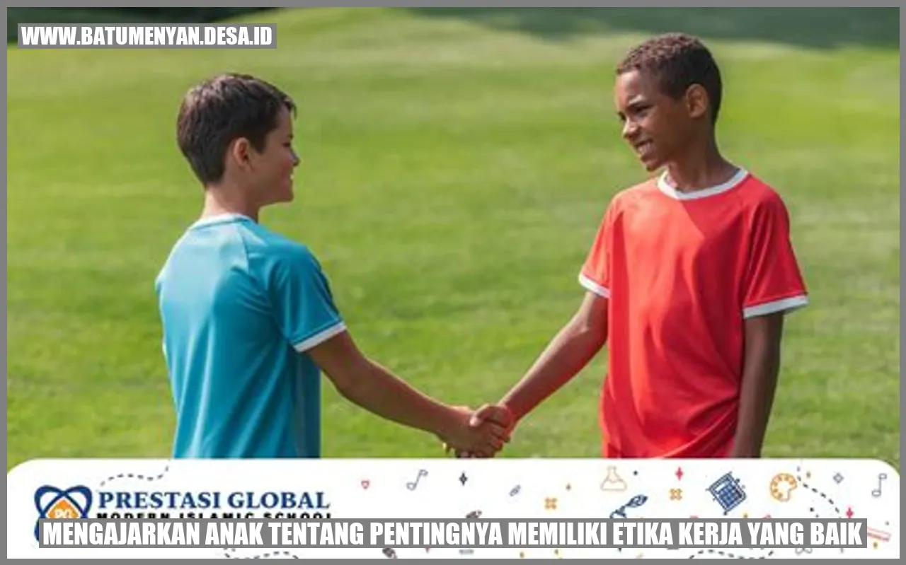 Mengajarkan Anak tentang Pentingnya Memiliki Etika Kerja yang Baik