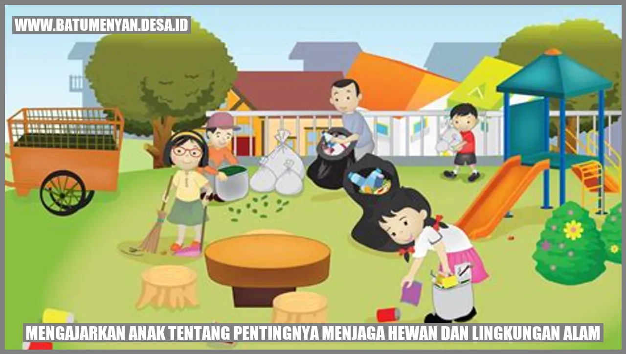 Mengajarkan Anak tentang Pentingnya Menjaga Hewan dan Lingkungan Alam