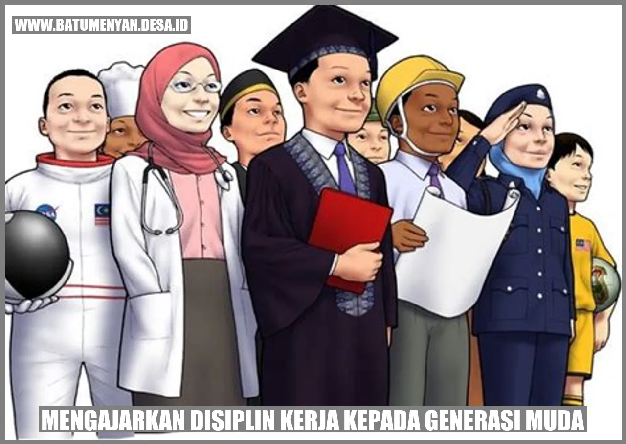 Mengajarkan Disiplin Kerja kepada Generasi Muda