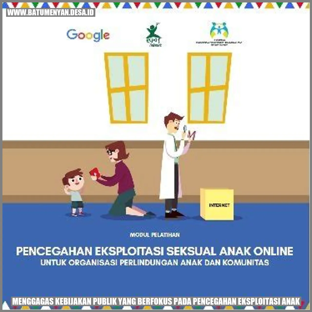MENGAGAS KEBIJAKAN PUBLIK YANG BERFOKUS PADA PENCEGAHAN EKSPLOITASI ANAK