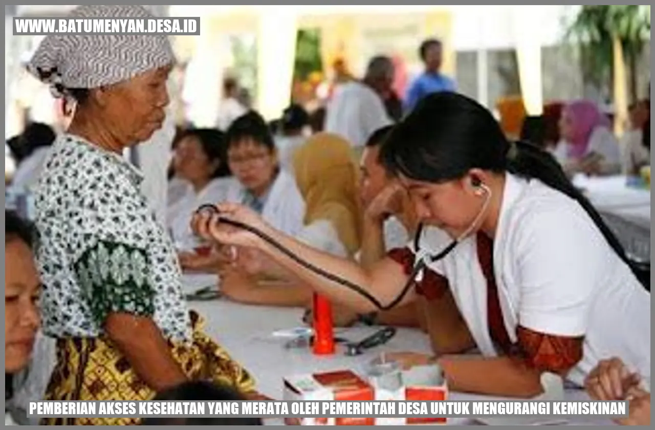 Pemberian Akses Kesehatan yang Merata oleh Pemerintah Desa untuk Mengurangi Kemiskinan