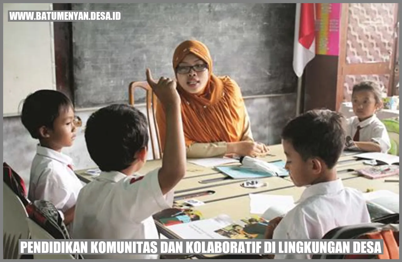 Pendidikan Komunitas dan Kolaboratif di Lingkungan Desa: Menghubungkan dan Membangun