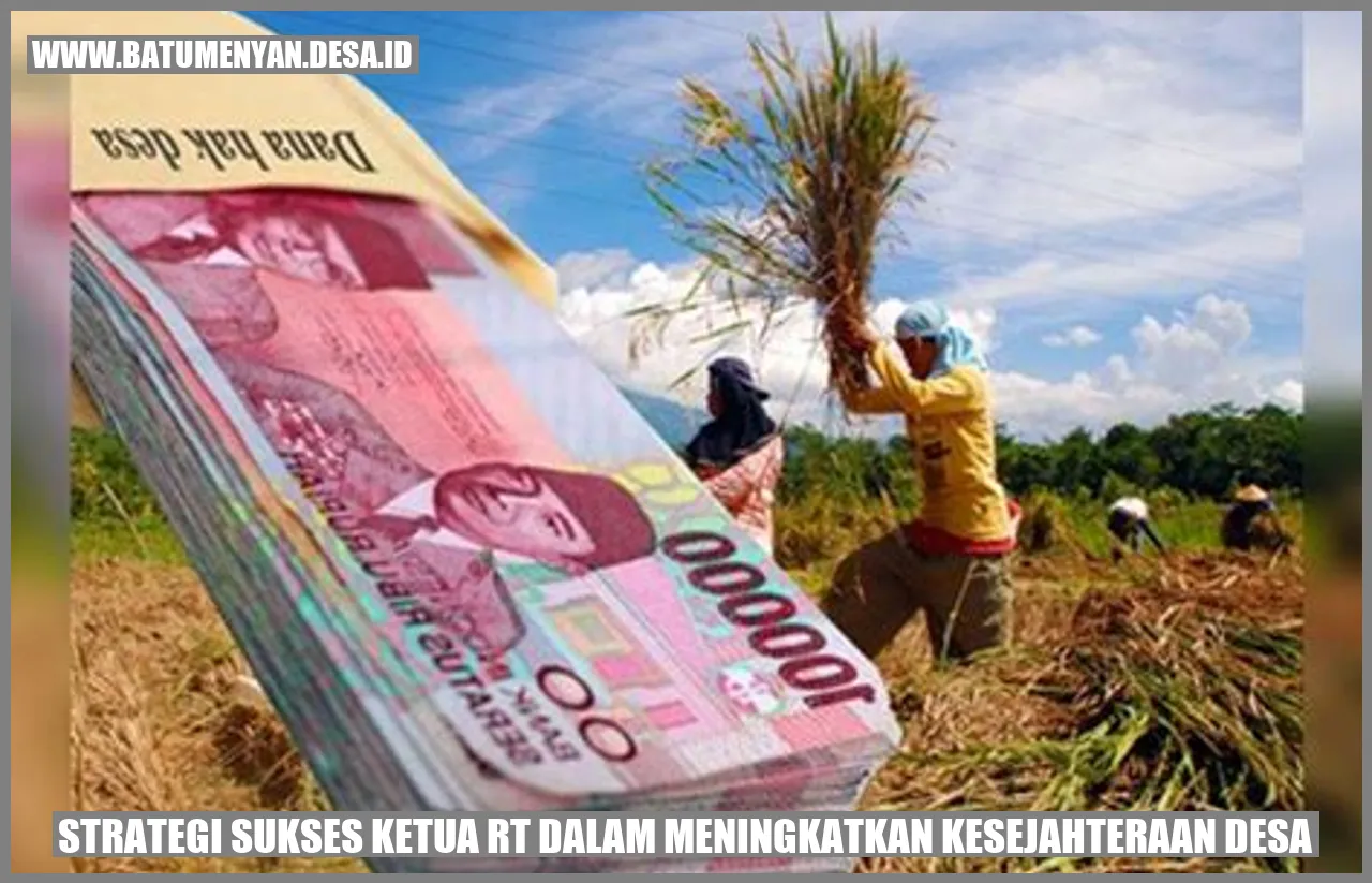 Strategi Sukses Ketua RT dalam Meningkatkan Kesejahteraan Desa