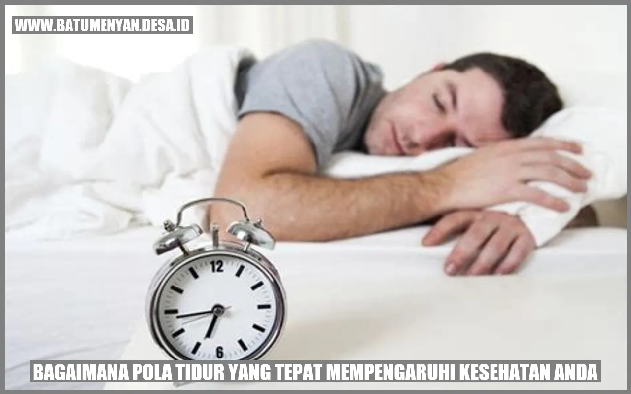 Bagaimana Pola Tidur yang Tepat Mempengaruhi Kesehatan Anda