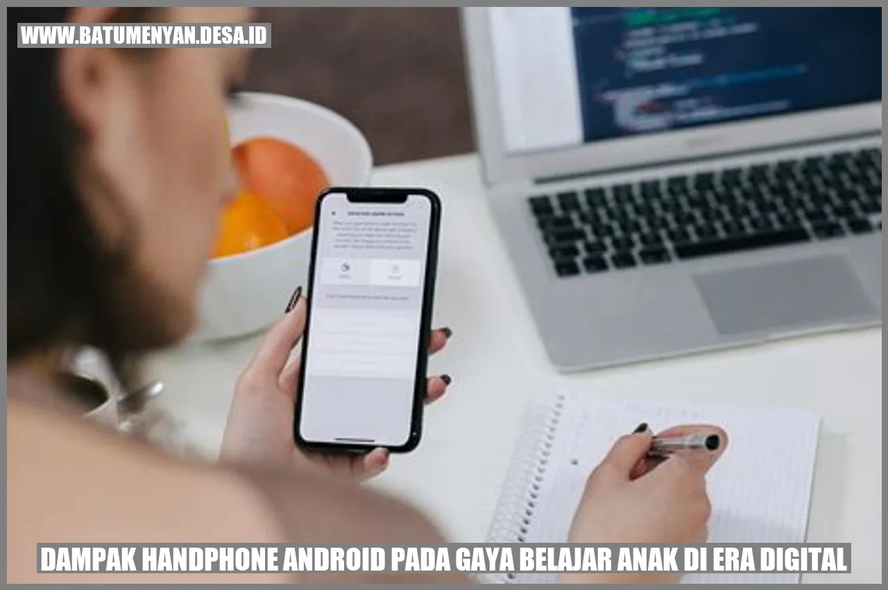 Dampak Handphone Android pada Gaya Belajar Anak di Era Digital