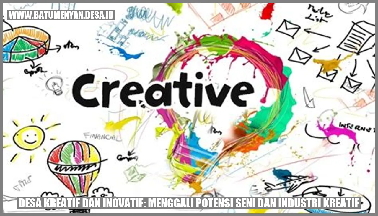 Desa Kreatif dan Inovatif: Menggali Potensi Seni dan Industri Kreatif