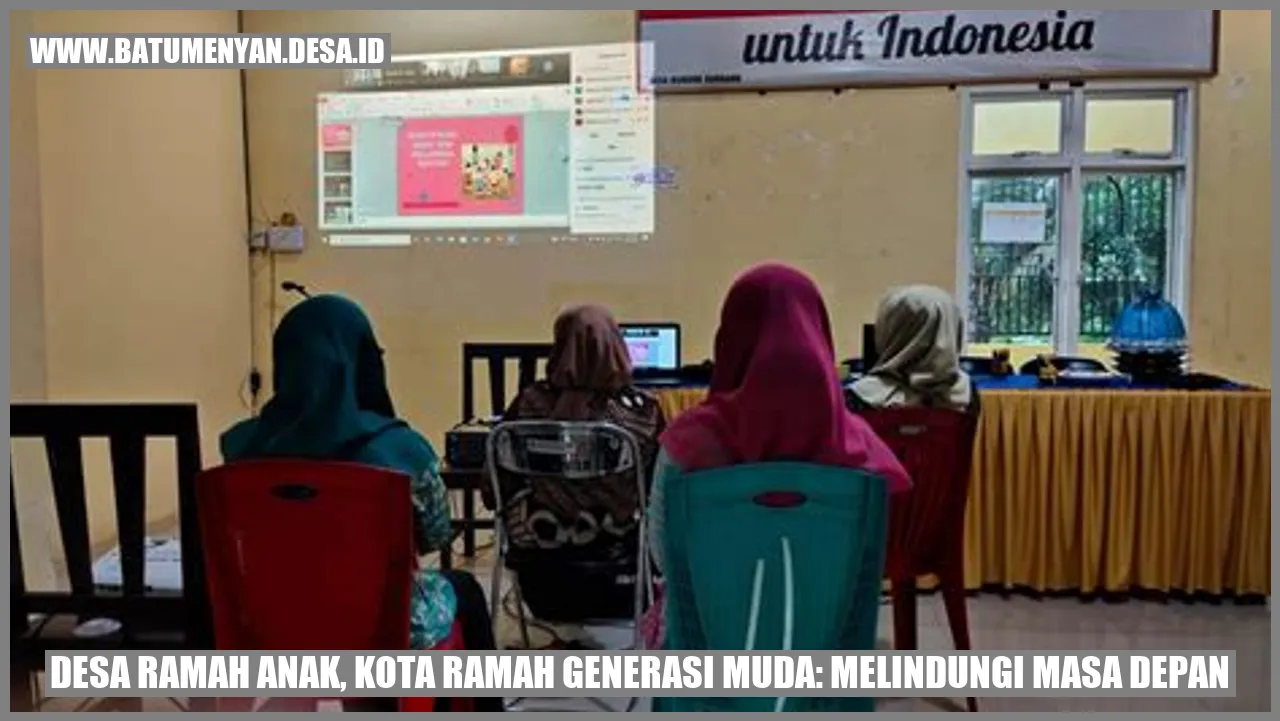 Desa Ramah Anak, Kota Ramah Generasi Muda: Melindungi Masa Depan