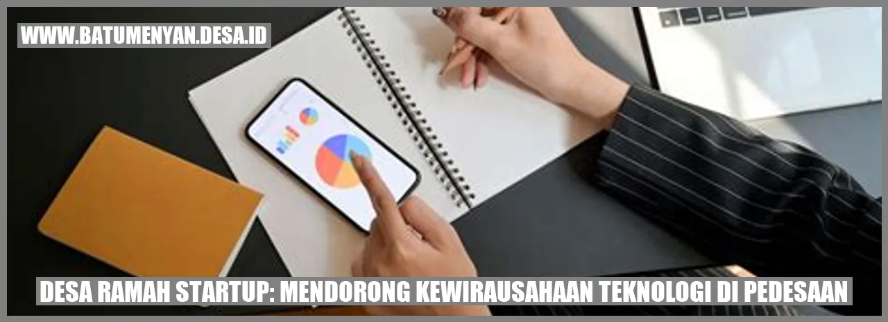 Desa Ramah Startup: Mendorong Kewirausahaan Teknologi di Pedesaan