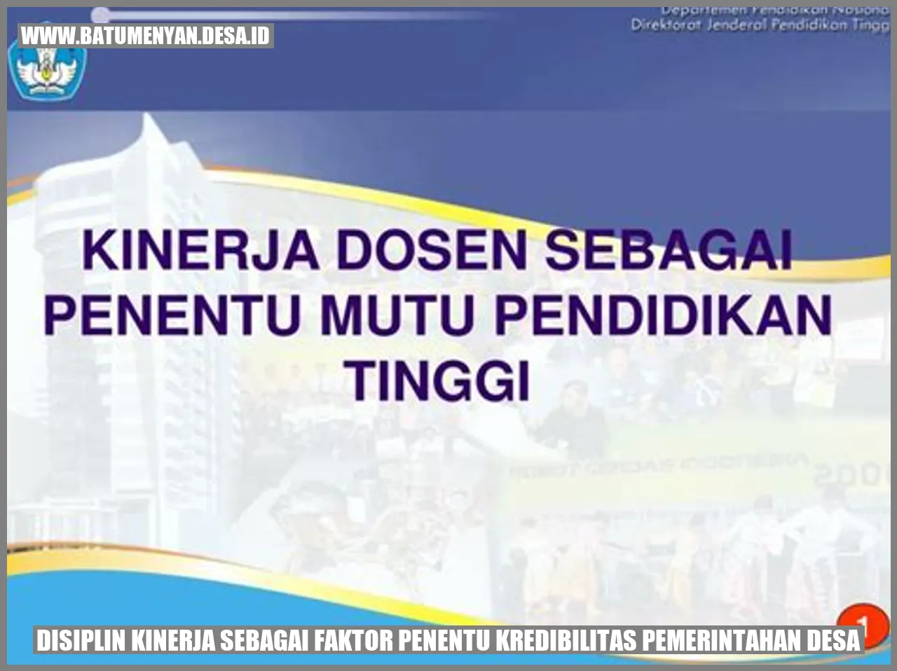 Disiplin Kinerja sebagai Faktor Penentu Kredibilitas Pemerintahan Desa