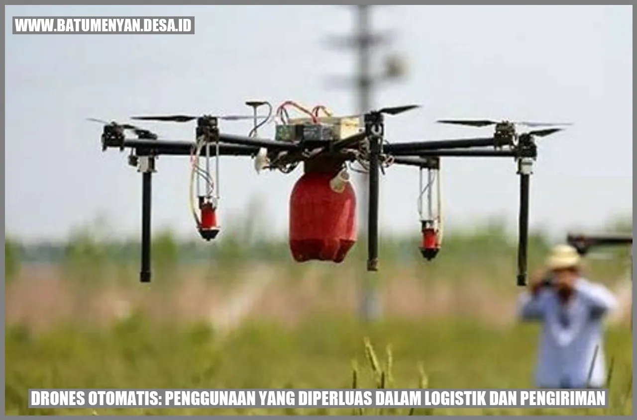 Drones Otomatis: Penggunaan yang Diperluas dalam Logistik dan Pengiriman