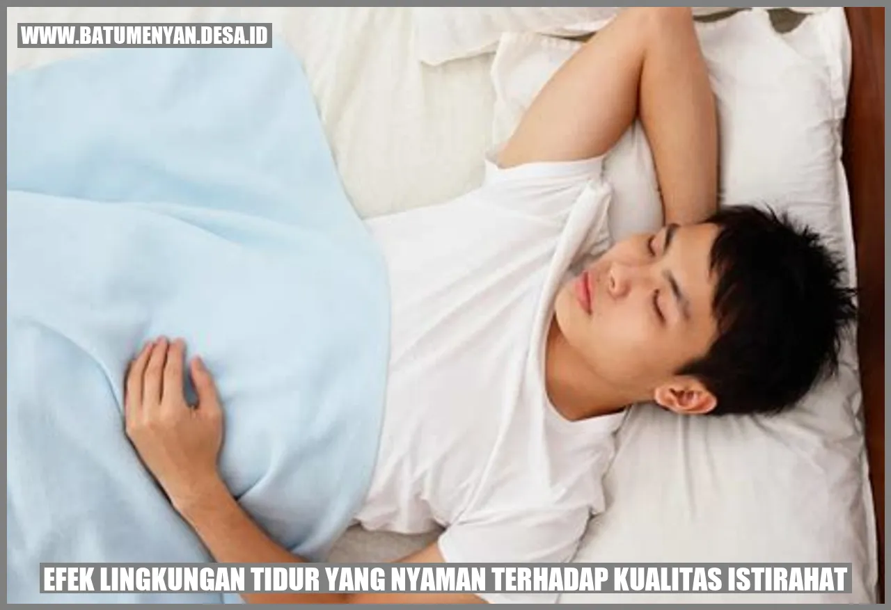 Efek Lingkungan Tidur yang Nyaman Terhadap Kualitas Istirahat