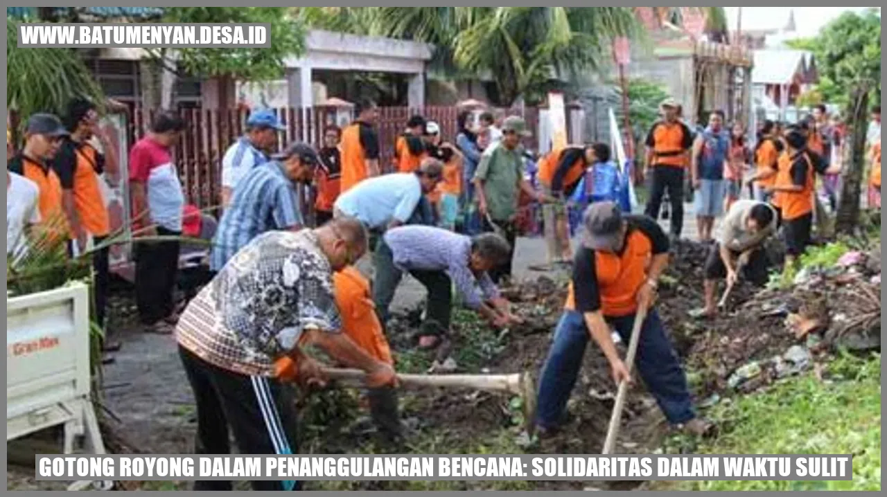 Gotong Royong dalam Penanggulangan Bencana: Solidaritas dalam Waktu Sulit