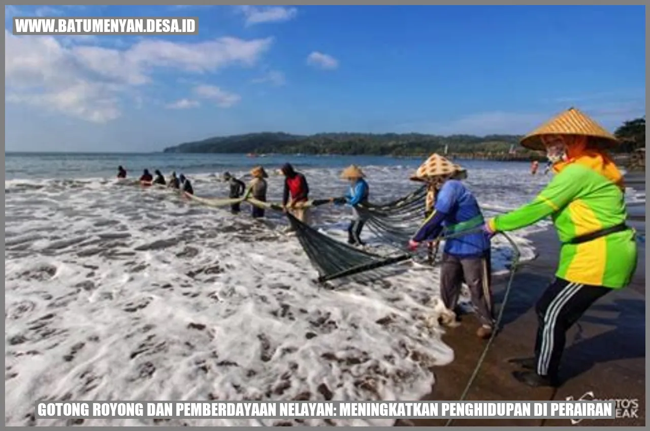 Gotong Royong dan Pemberdayaan Nelayan: Meningkatkan Penghidupan di Perairan