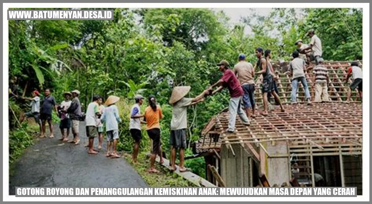 Gotong Royong dan Penanggulangan Kemiskinan Anak: Mewujudkan Masa Depan yang Cerah