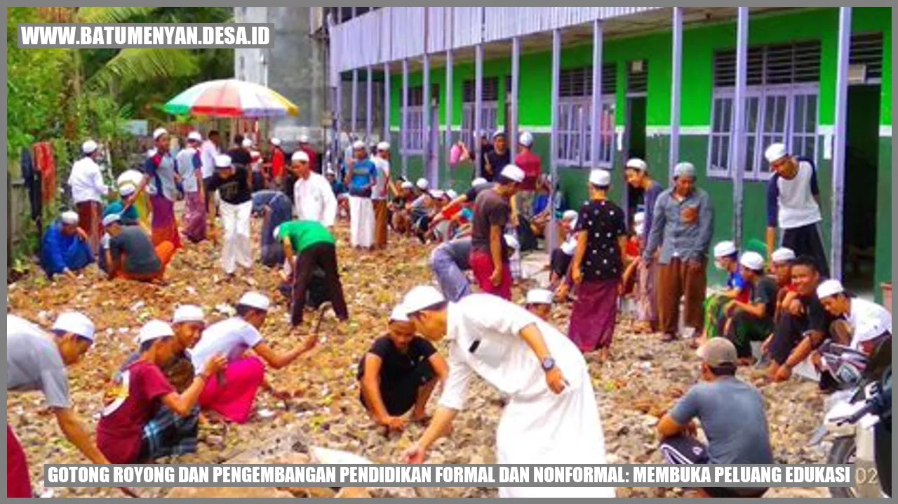 Gotong Royong dan Pengembangan Pendidikan Formal dan Nonformal: Membuka Peluang Edukasi