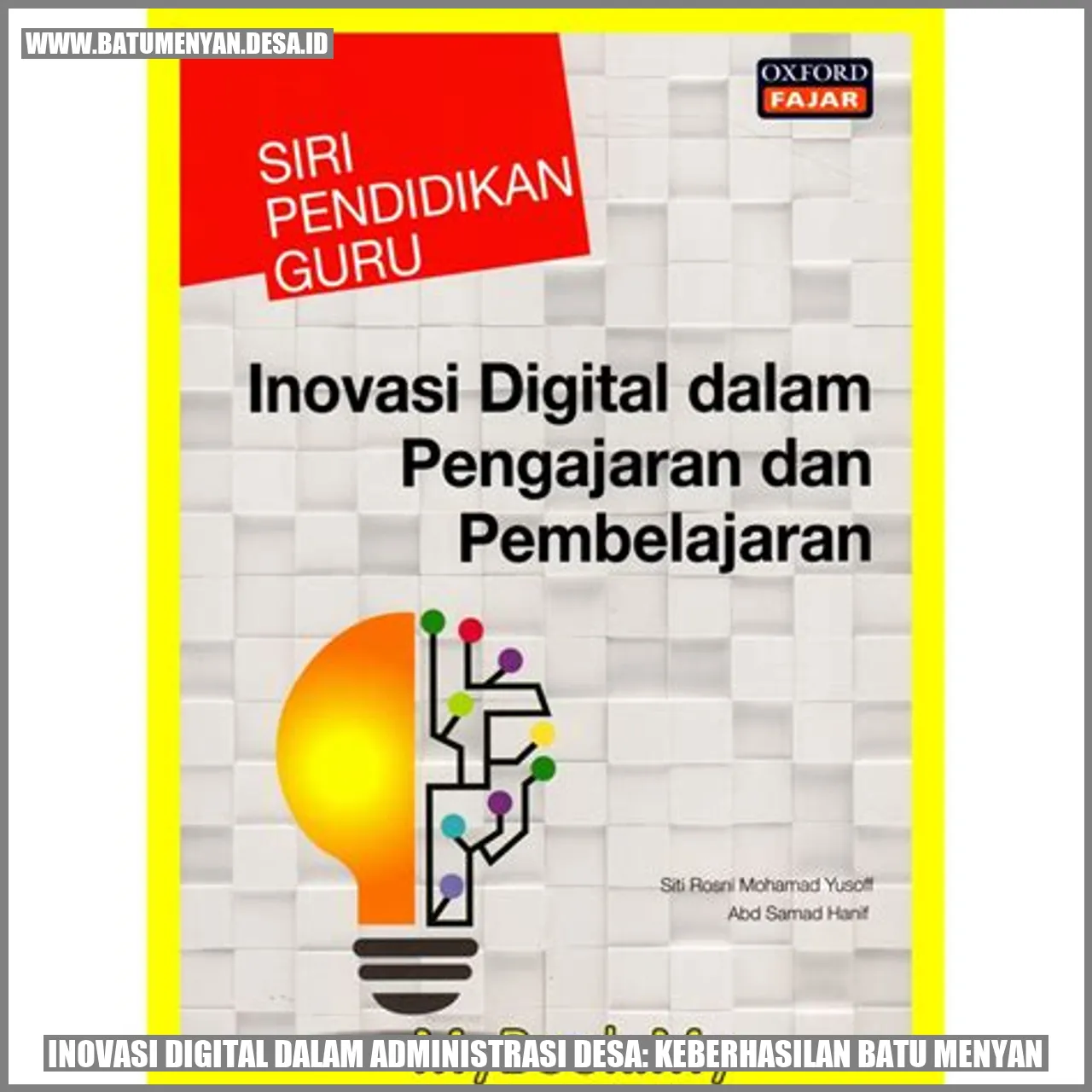 Inovasi Digital dalam Administrasi Desa: Keberhasilan Batu Menyan