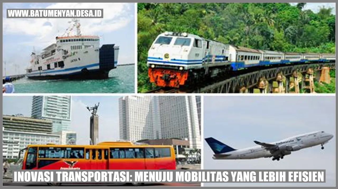 Inovasi Transportasi: Menuju Mobilitas yang Lebih Efisien