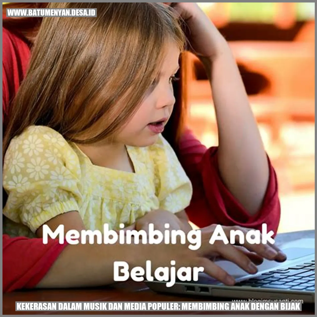 Kekerasan dalam Musik dan Media Populer: Membimbing Anak dengan Bijak