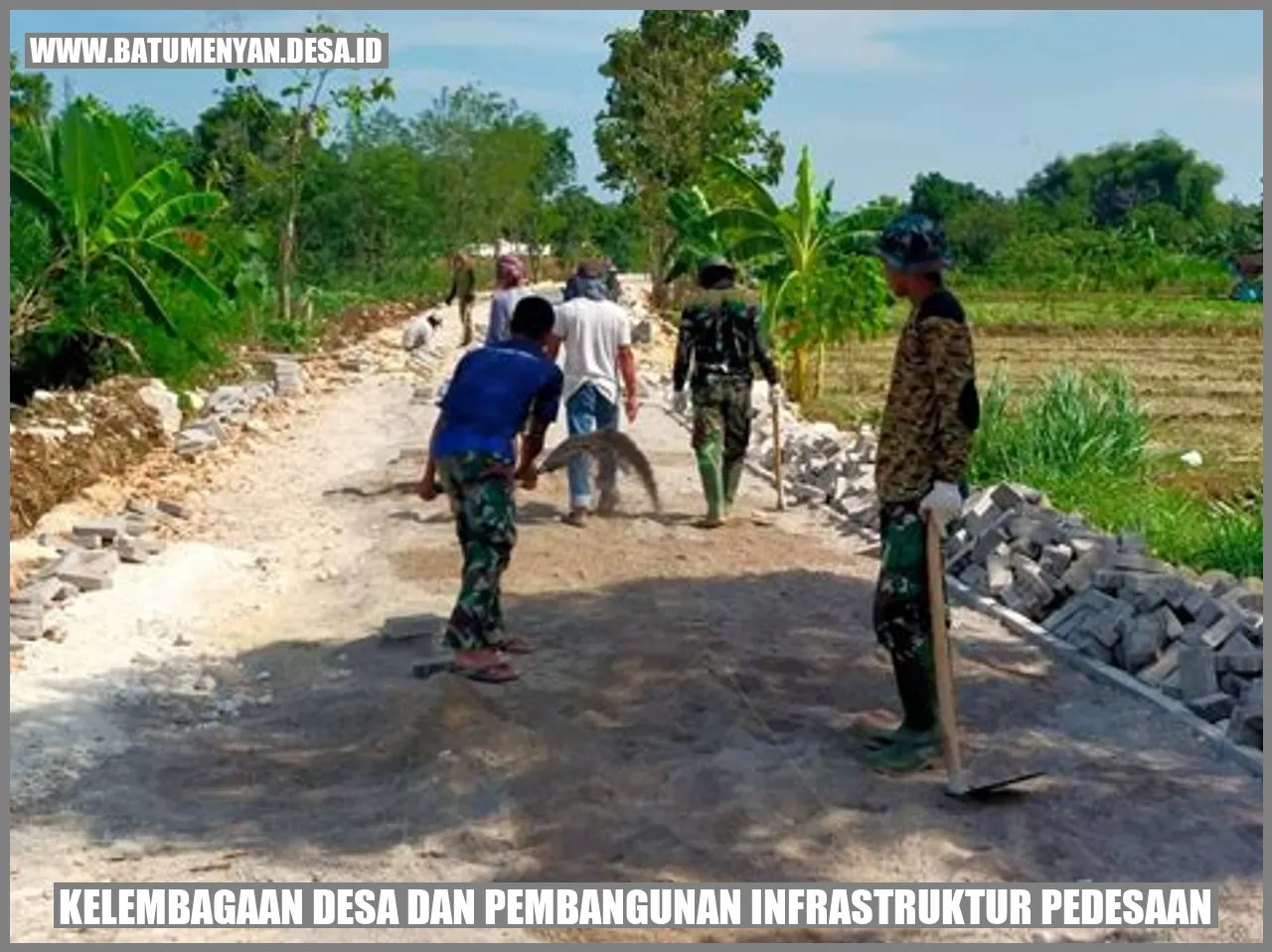 Kelembagaan Desa dan Pembangunan Infrastruktur Pedesaan