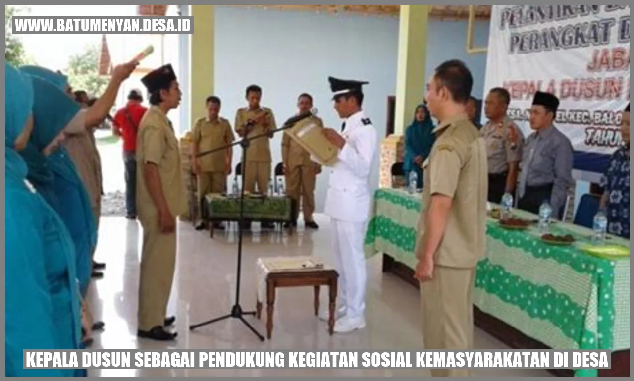 Kepala Dusun sebagai Pendukung Kegiatan Sosial Kemasyarakatan di Desa