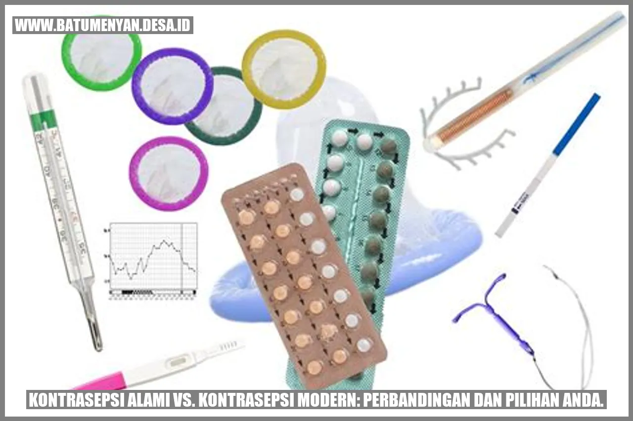 Kontrasepsi Alami vs. Kontrasepsi Modern: Perbandingan dan Pilihan Anda