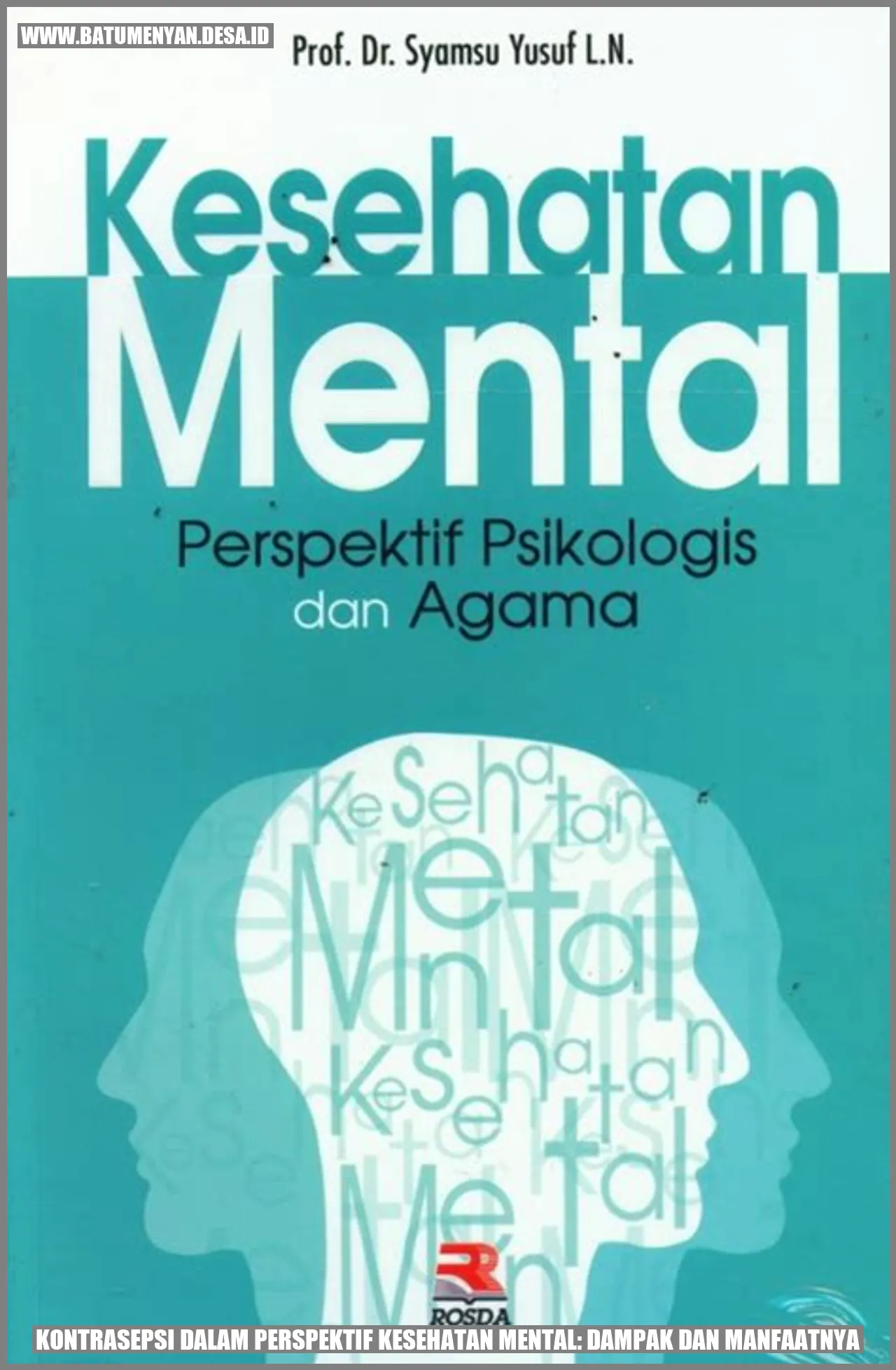 Kontrasepsi dalam Perspektif Kesehatan Mental: Dampak dan Manfaatnya