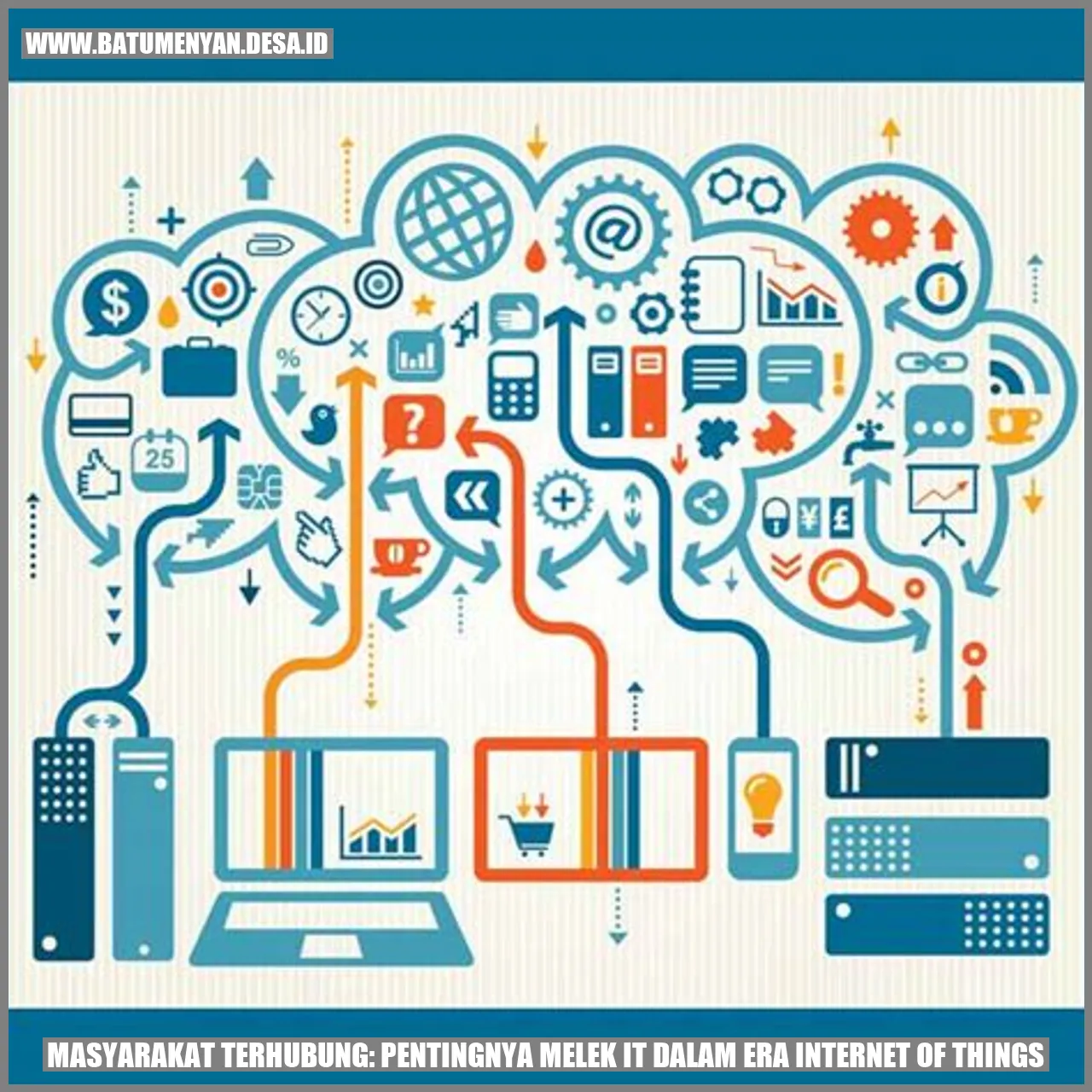 Masyarakat Terhubung: Pentingnya Melek IT dalam Era Internet of Things