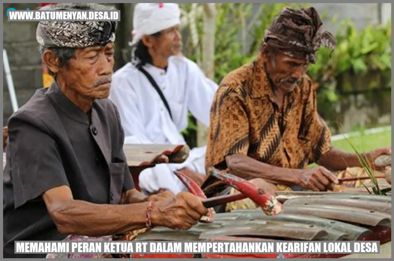 Memahami Peran Ketua RT dalam Mempertahankan Kearifan Lokal Desa