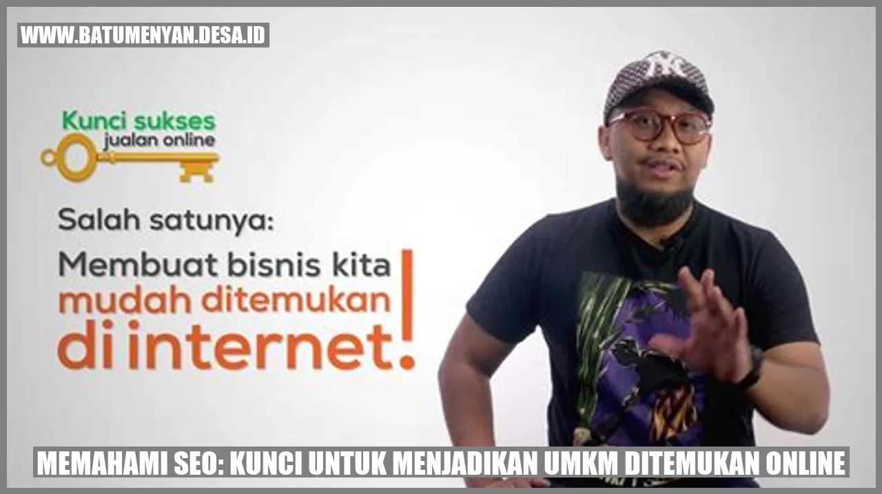 Memahami SEO: Kunci untuk Menjadikan UMKM Ditemukan Online