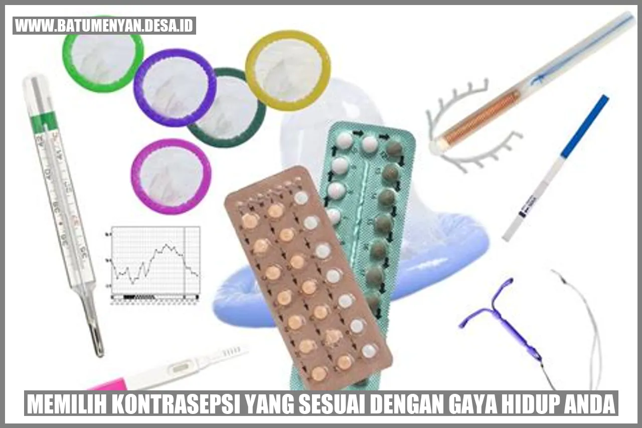 Memilih Kontrasepsi yang Sesuai dengan Gaya Hidup Anda