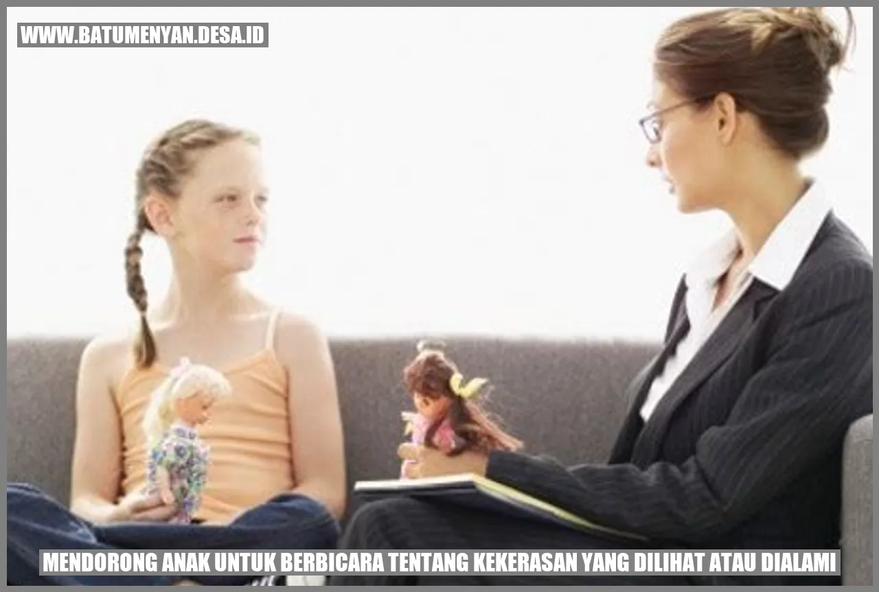 Mendorong Anak untuk Berbicara tentang Kekerasan yang Dilihat atau Dialami