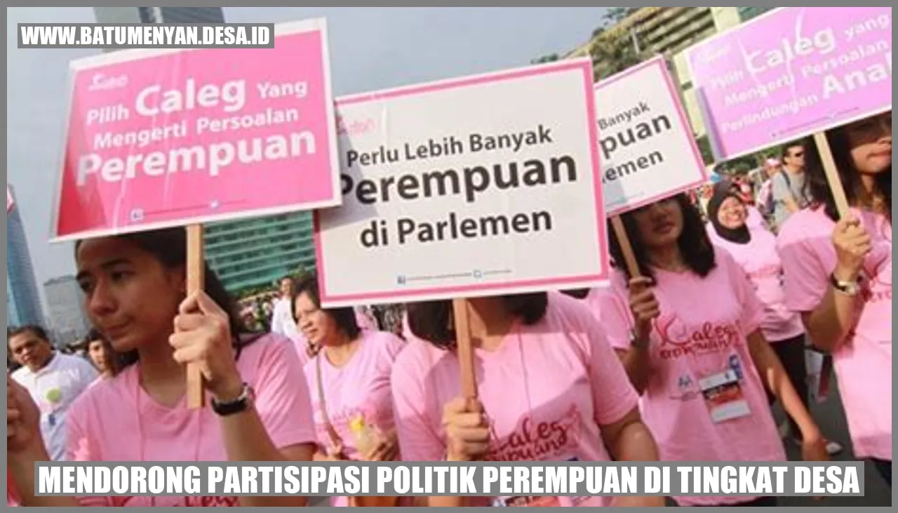 Mendorong Partisipasi Politik Perempuan di Tingkat Desa