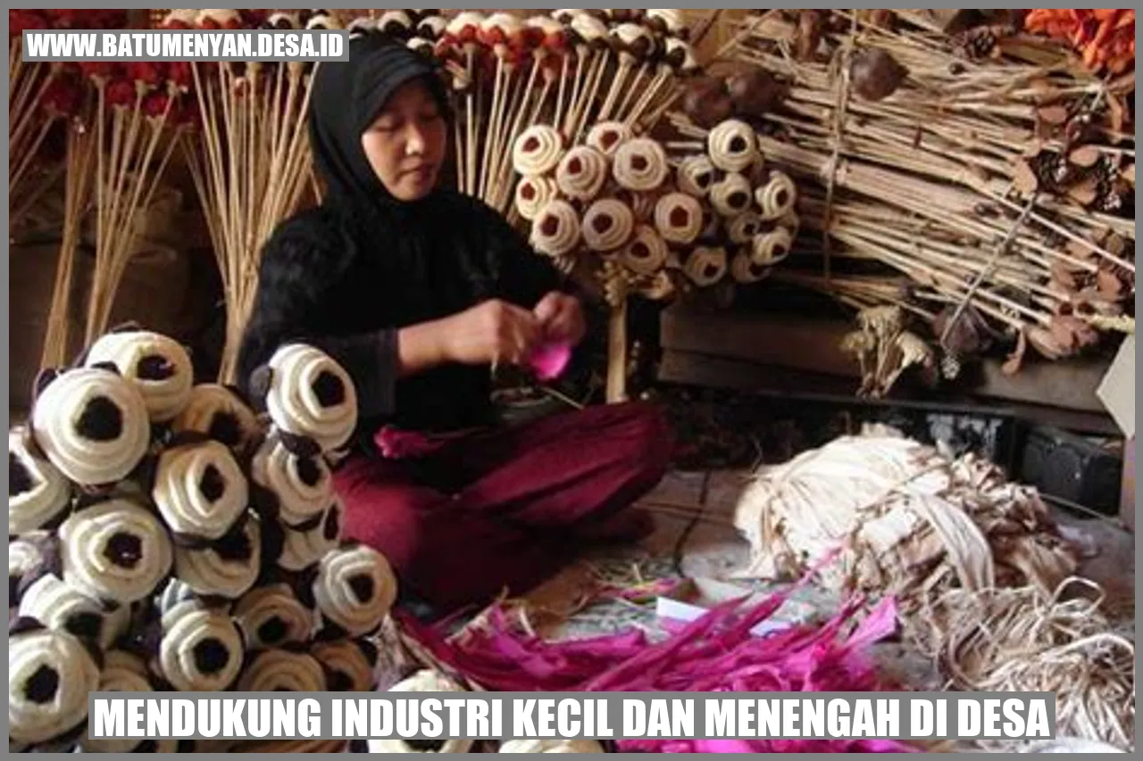 Mendukung Industri Kecil dan Menengah di Desa