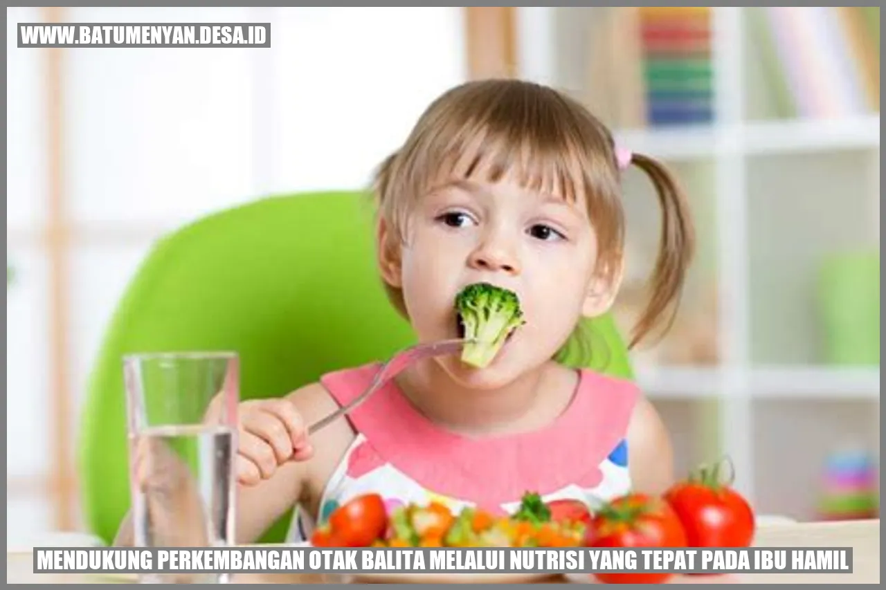 Mendukung Perkembangan Otak Balita melalui Nutrisi yang Tepat pada Ibu Hamil