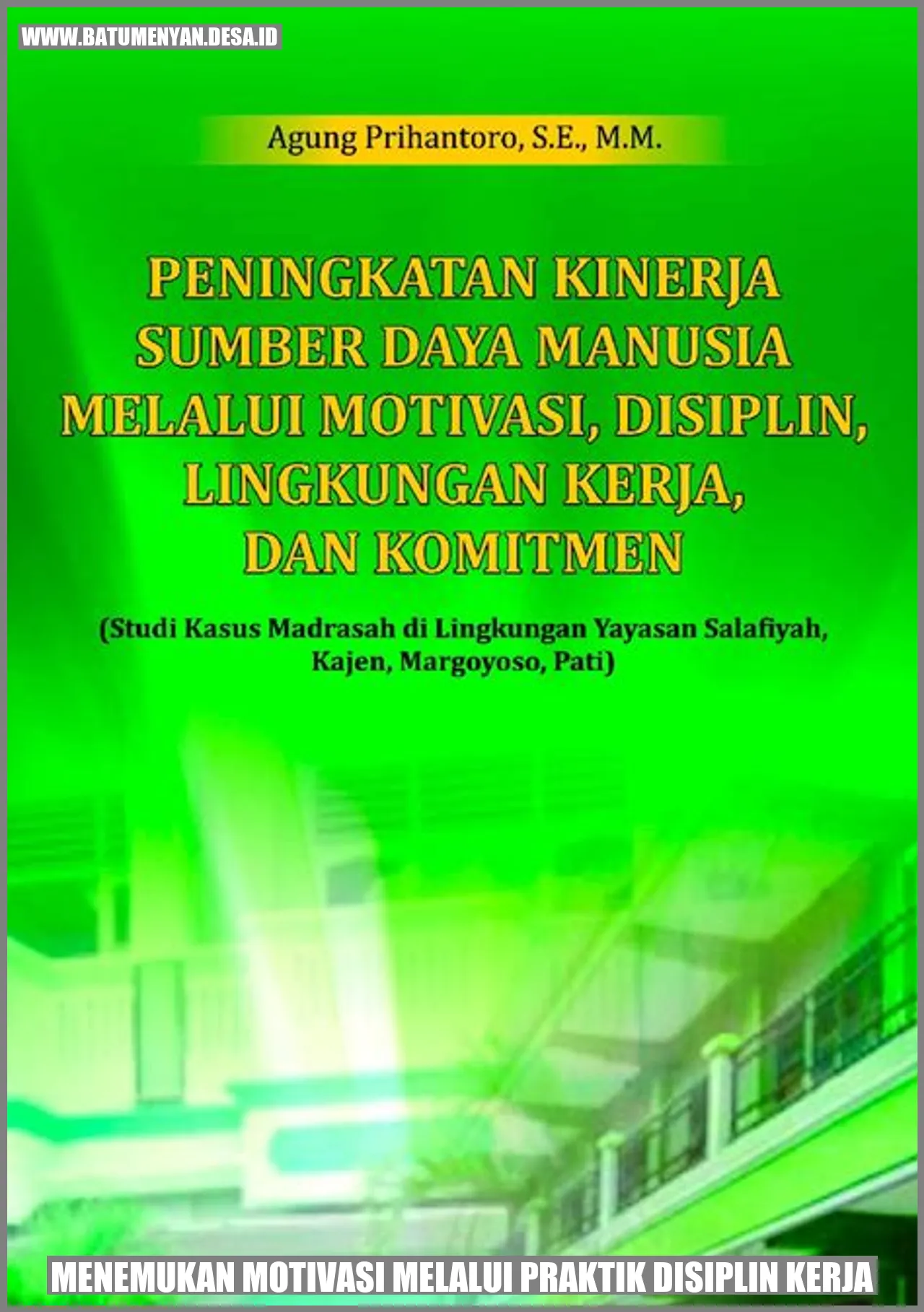 Menemukan Motivasi melalui Praktik Disiplin Kerja