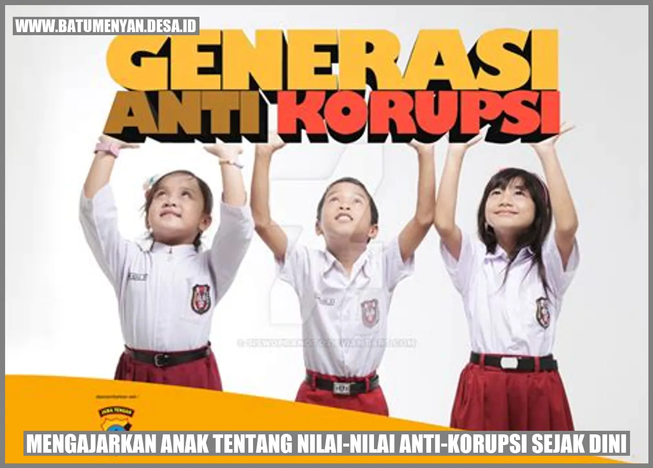 Mengajarkan Anak tentang Nilai-Nilai Anti-Korupsi Sejak Dini