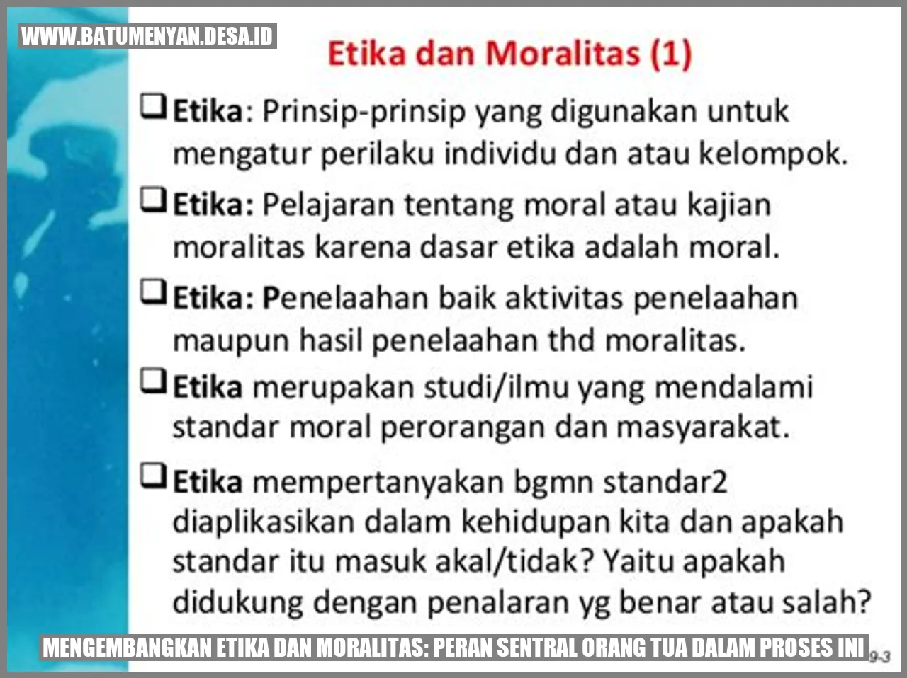 Mengembangkan Etika dan Moralitas: Peran Sentral Orang Tua dalam Proses Ini