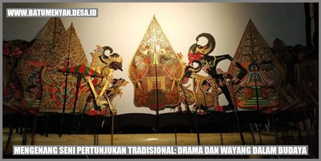 Gambar Mengenang Seni Pertunjukan Tradisional: Drama dan Wayang dalam Budaya