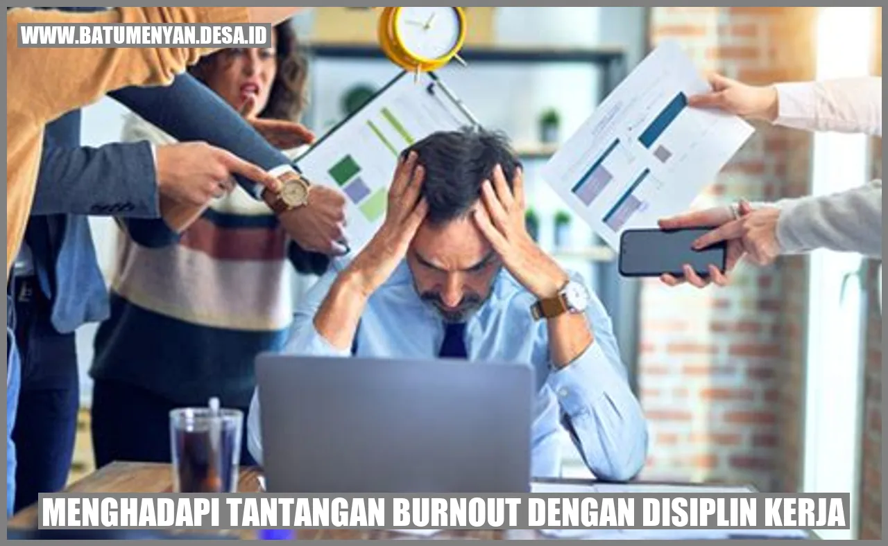 Menghadapi Tantangan Burnout dengan Disiplin Kerja