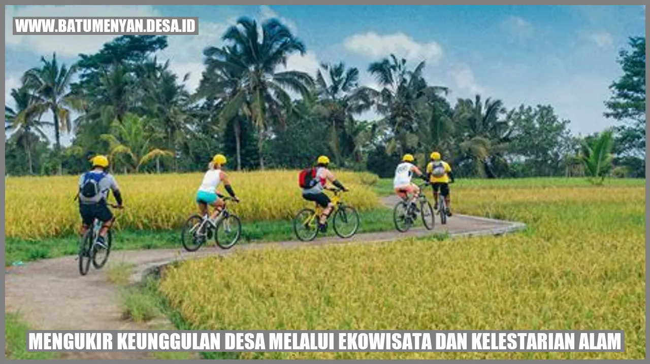 Mengukir Keunggulan Desa Melalui Ekowisata dan Kelestarian Alam