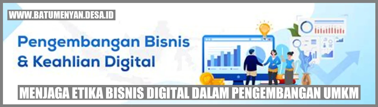 Menjaga Etika Bisnis Digital dalam Pengembangan UMKM