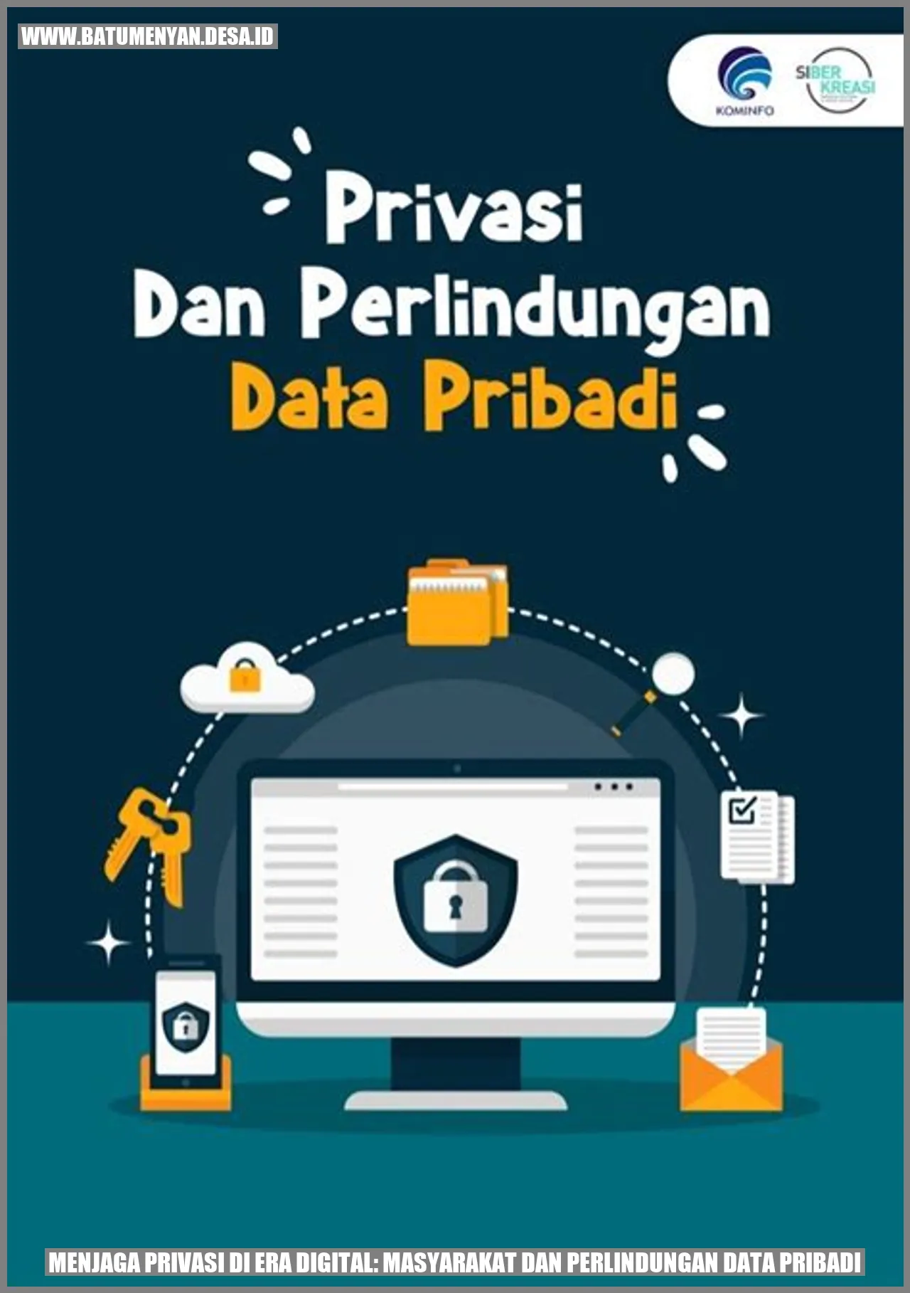 Menjaga Privasi di Era Digital: Masyarakat dan Perlindungan Data Pribadi