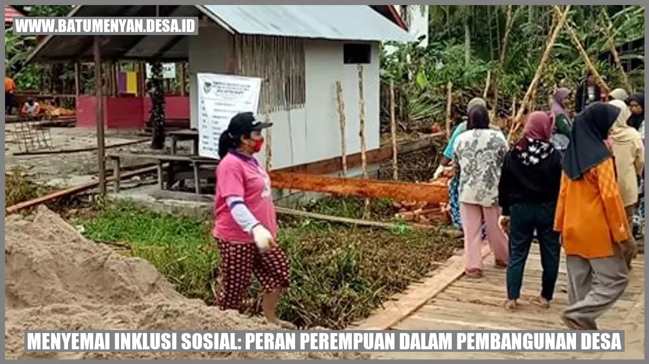 Menyemai Inklusi Sosial: Peran Perempuan dalam Pembangunan Desa