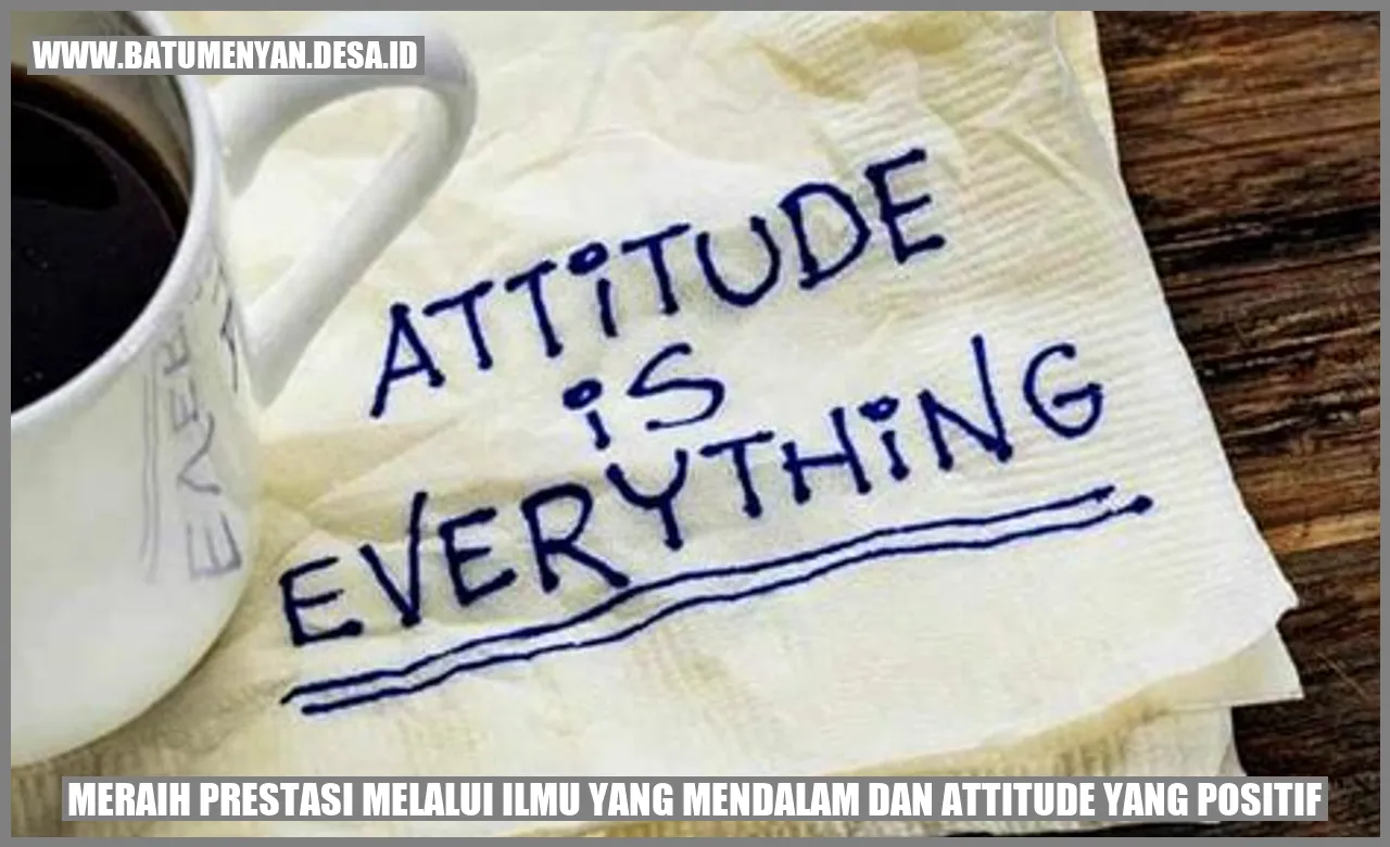 Gambar Meraih Prestasi melalui Ilmu yang Mendalam dan Attitude yang Positif