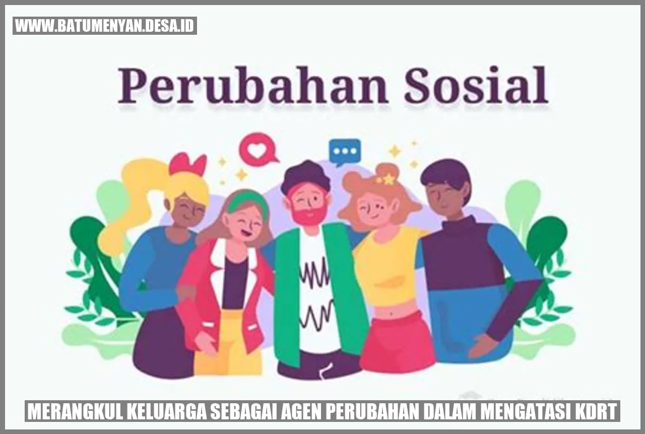 Merangkul Keluarga sebagai Agen Perubahan dalam Mengatasi KDRT