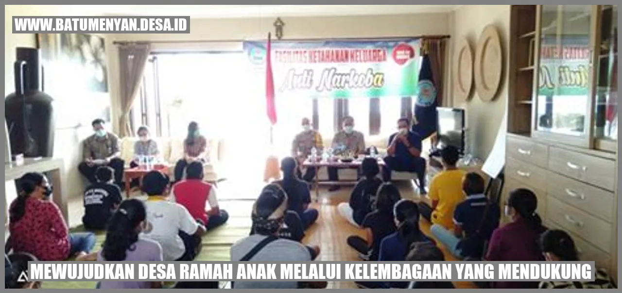 Mewujudkan Desa Ramah Anak Melalui Kelembagaan yang Mendukung