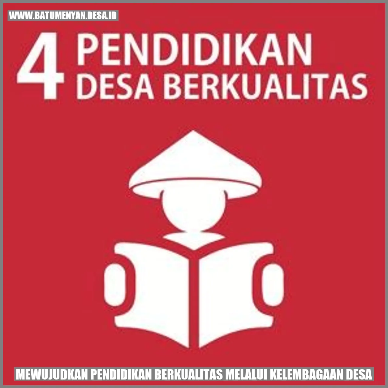 Mewujudkan Pendidikan Berkualitas Melalui Kelembagaan Desa