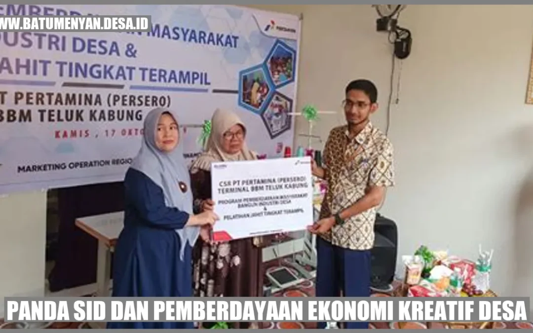 Panda Sid Dan Pemberdayaan Ekonomi Kreatif Desa Batu Menyan