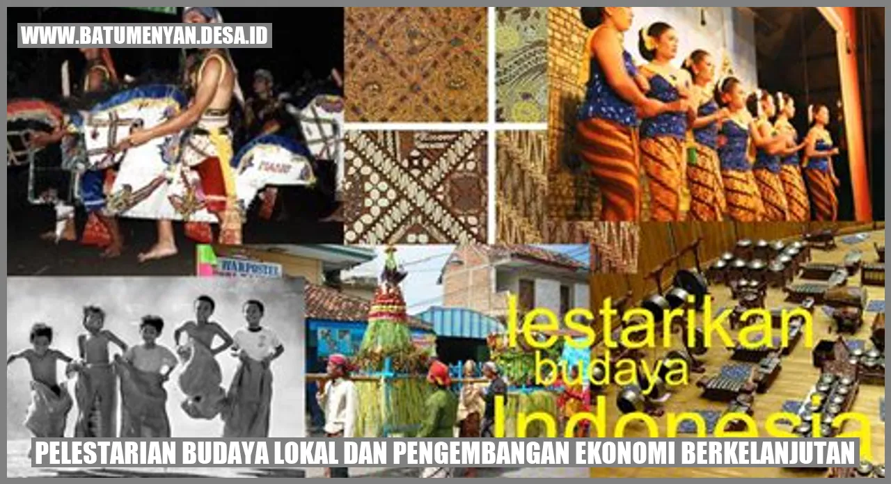 Pelestarian Budaya Lokal dan Pengembangan Ekonomi Berkelanjutan